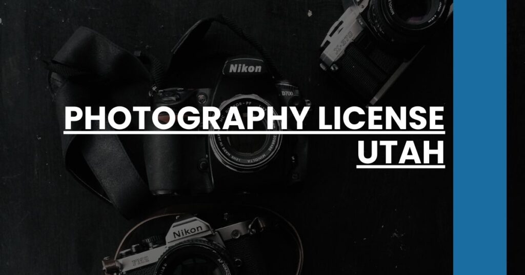 Photography License Utah Feature Image